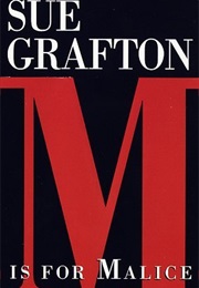 M Is for Malice (Sue Grafton)