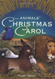 Animal's Christmas Carol (Helen Ward)