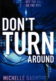 Don&#39;t Turn Around (Michelle Gagnon)