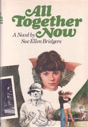 All Together Now (Sue Ellen Bridgers)