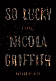 So Lucky (Nicola Griffith)