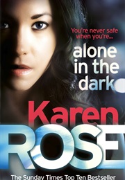 Alone in the Dark (Karen Rose)