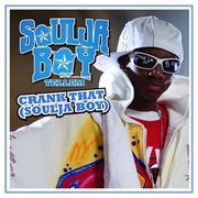 Crank That (Soulja Boy) - Soulja Boy