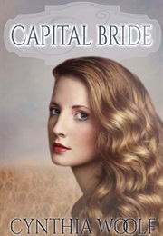 Capital Bride (Matchmaker &amp; Co. Book 1) (Cynthia Woolf)