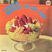 Chuck Berry - Chuck Berry Is on Top