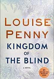 Kingdom of the Blind (Louise Penny)
