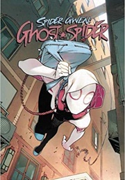 Spider-Gwen: Ghost-Spider, Vol.1: Spider-Geddon (Seanan McGuire)