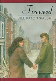 Fireweed (Jill Paton Walsh)