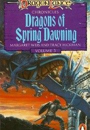 Dragons of Spring Dawning (Margaret Weis and Tracy Hickman)