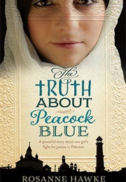 The Truth About Peacock Blue (Rosanne Hawke)