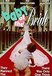 Baby of the  Bride (1991)