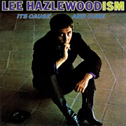 Lee Hazlewood - Lee Hazlewoodism: It's Cause and Cure