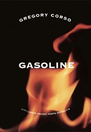 Gasoline & the Vestal Lady on Brattle (Gregory Corso)