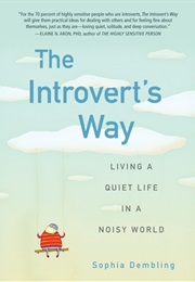 The Introvert's Way (Sophia Dembling)