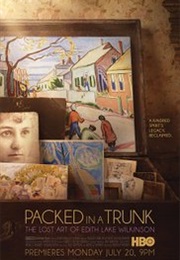 Packed in a Trunk: The Lost Art of Edith Lake Wilkinson (2015)