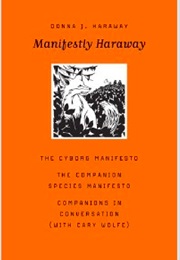 Manifestly Haraway (Donna Haraway)