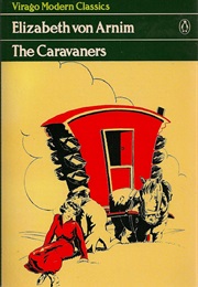 The Caravaners (Elizabeth Von Arnim)