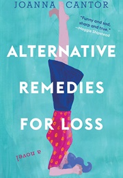 Alternative Remedies for Loss (Joanna Cantor)