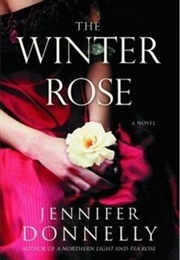 The Winter Rose (Jennifer Donnelly)