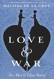Love and War (Melissa De La Cruz)