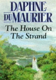 House on the Strand (Du Maurier)