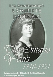 L.M. Montgomery&#39;s Complete Journals: The Ontario Years, 1918–1921 (L.M. Montgomery)