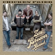 Chicken Fried by Zac Brown Band