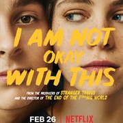 I Am Not Okay With This: Season 1