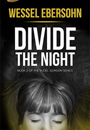 Divide the Night (Wessel Ebersohn)