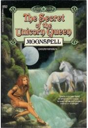 Moonspell (Secret of the Unicorn Queen 6)