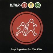 Blink-182, Stay Together for the Kids