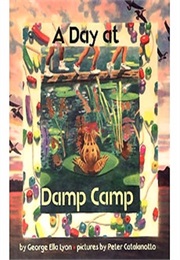 A Day at Damp Camp (Ella Lyon George)