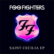 Foo Fighters - St. Cecilia