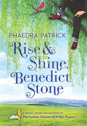 Rise & Shine, Benedict Stone (Phaedra Patrick)