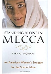 Standing Alone in Mecca (Asra Q. Nomani)