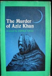 The Murder of Aziz Khan (Zulfikar Ghose)