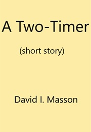 A Two-Timer (David I. Masson)