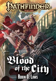 Blood of the City (Robin D. Laws)