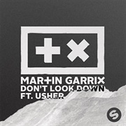 Don't Look Down - Garrix Ft Usher
