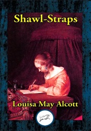 Shawl-Straps (Louisa May Alcott)