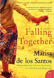 Falling Together (Marisa De Los Santos)