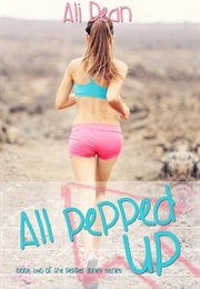 All Pepped Up (Ali Dean)