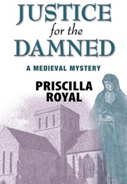 Justice for the Damned (Priscilla Royal)