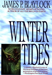 Winter Tides (James P. Blaylock)