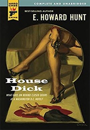 House Dick (E. Howard Hunt)