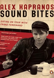 Sound Bites (Alex Kapranos)