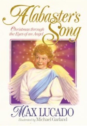 Alabaster's Song (Max Lucado)