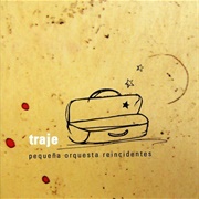 Pequeña Orquesta Reincidentes - Traje