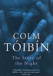 The Story of the Night (Colm Tóibín)