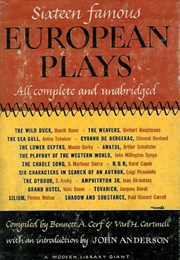 Sixteen Famous European Plays (Bennett Cerf & Van H. Cartmell)